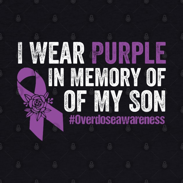 I Wear Purple For My Son Overdose Awareness by AdelDa